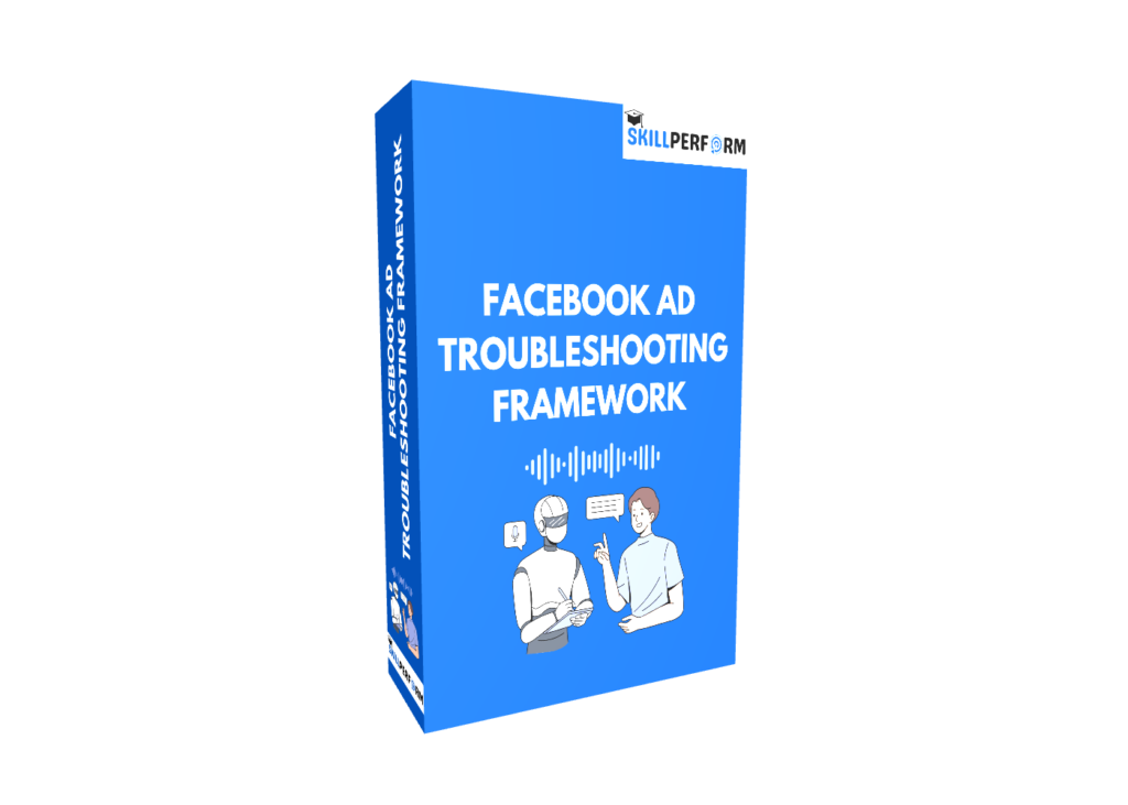 Facebook Ad Troubleshooting Framework