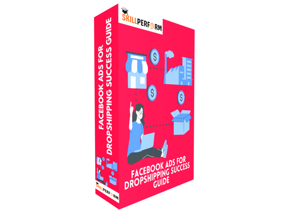 Facebook Ads for Dropshipping Success Guide