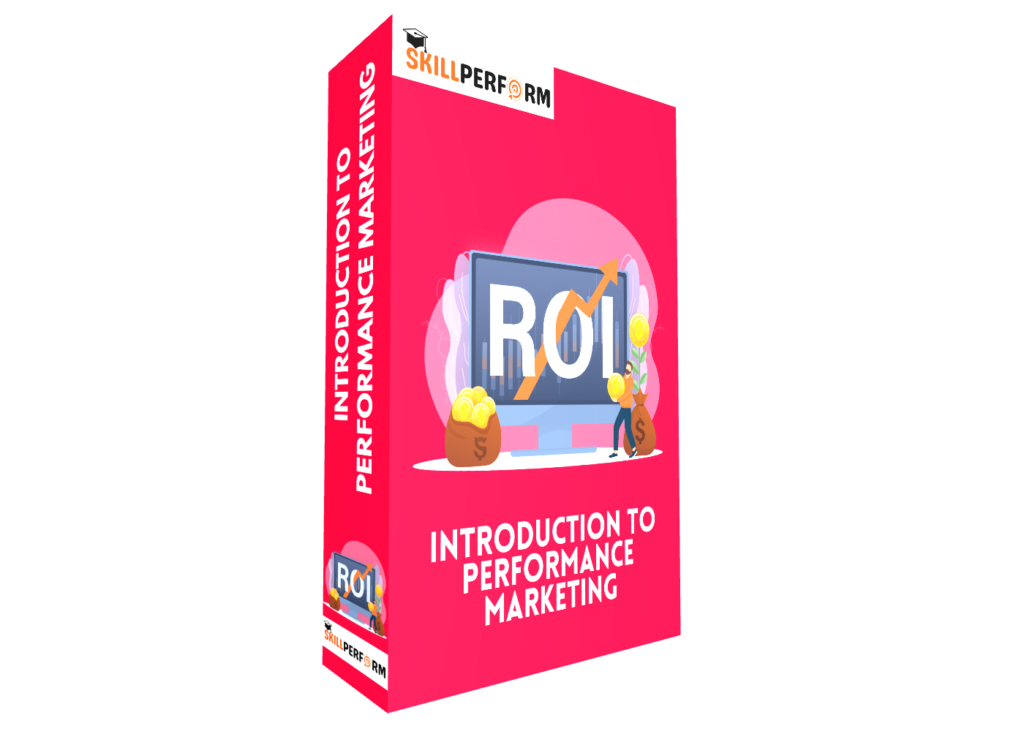 Introduction to Performance Marketing