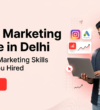 Best Digital Marketing Course in Delhi
