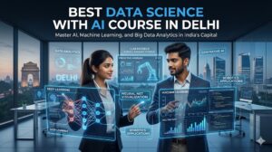 Best data science with Ai course in Delhi